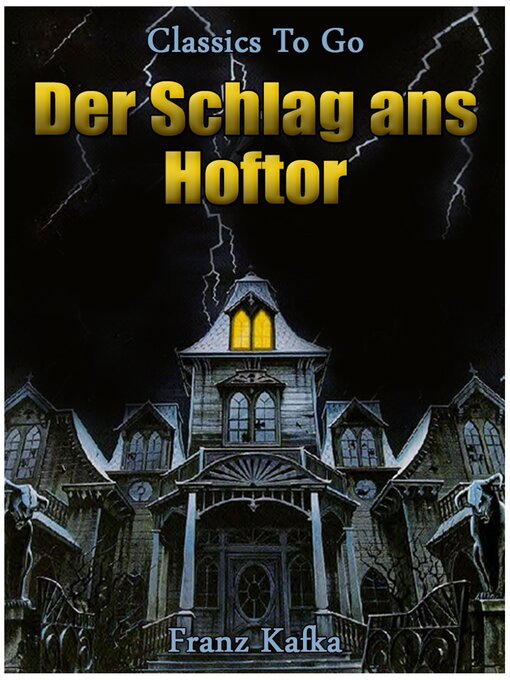 Title details for Der Schlag ans Hoftor by Franz Kafka - Available